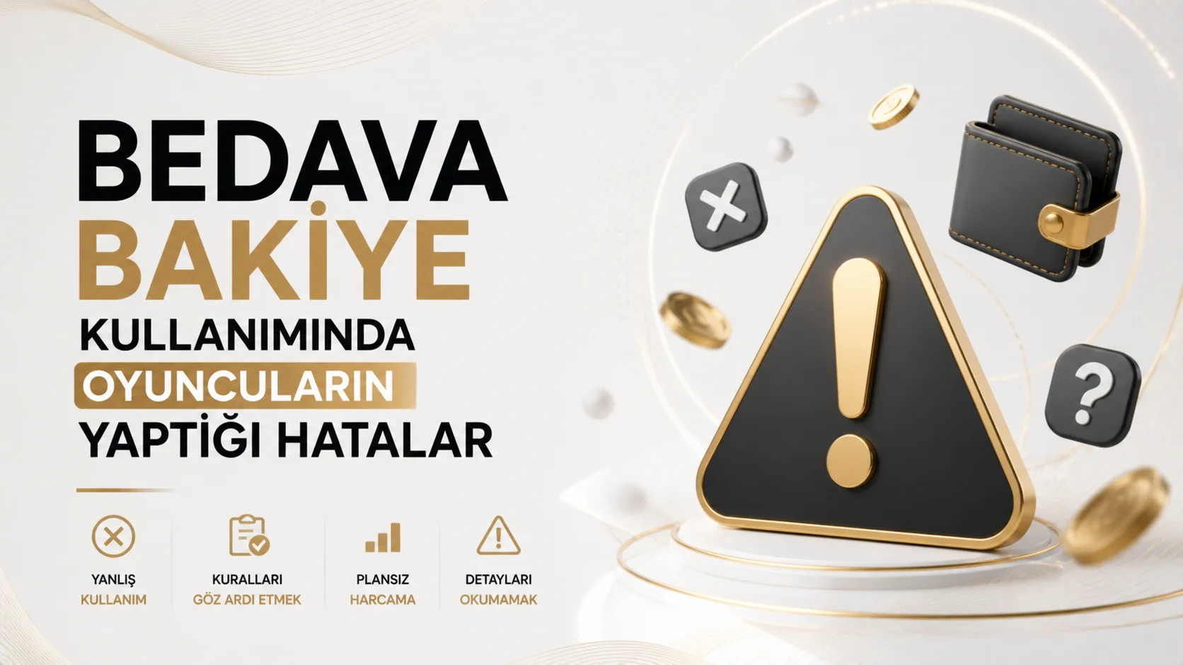 Bedava Bakiye Kullanımında Oyuncuların Yaptığı Hatalar
