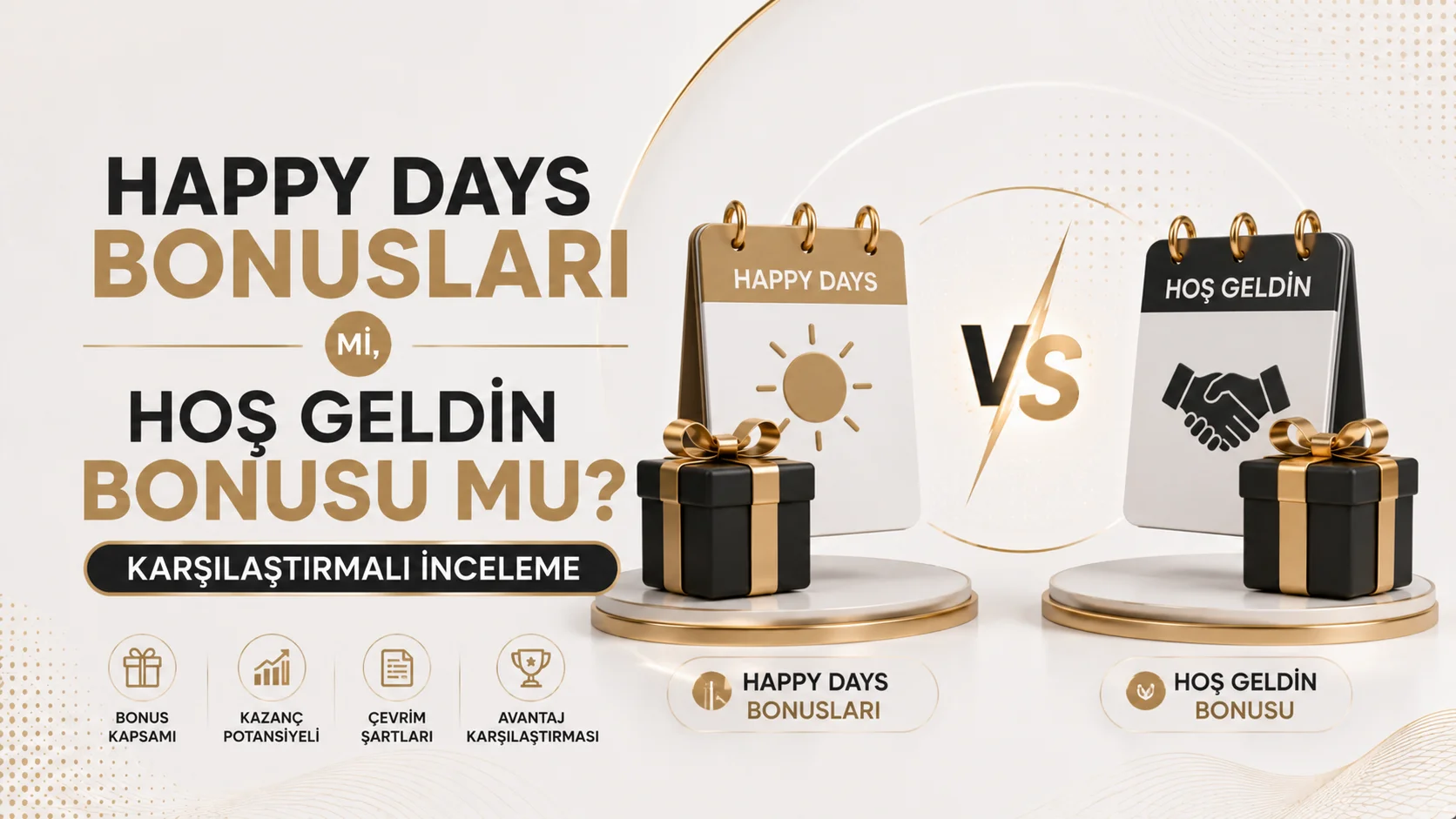 Happy Days Bonusları mı, Hoş Geldin Bonusu mu? Karşılaştırmalı İnceleme