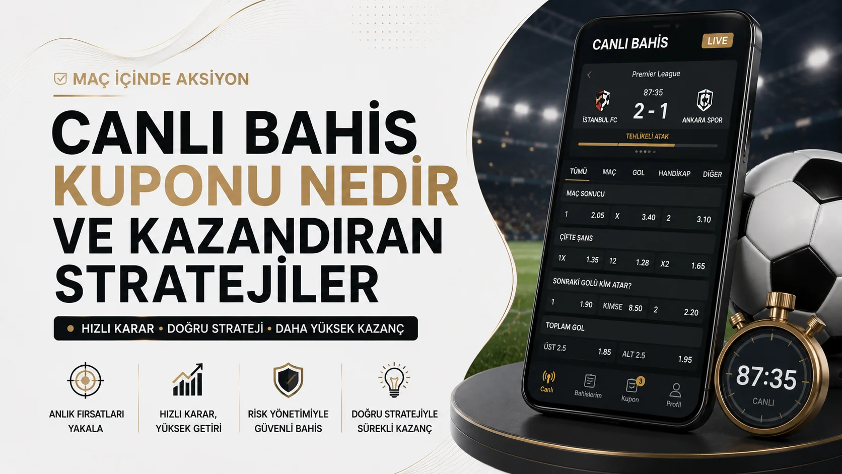 Maç İçinde Aksiyon Canlı Bahis Kuponu Nedir ve Kazandıran Stratejiler